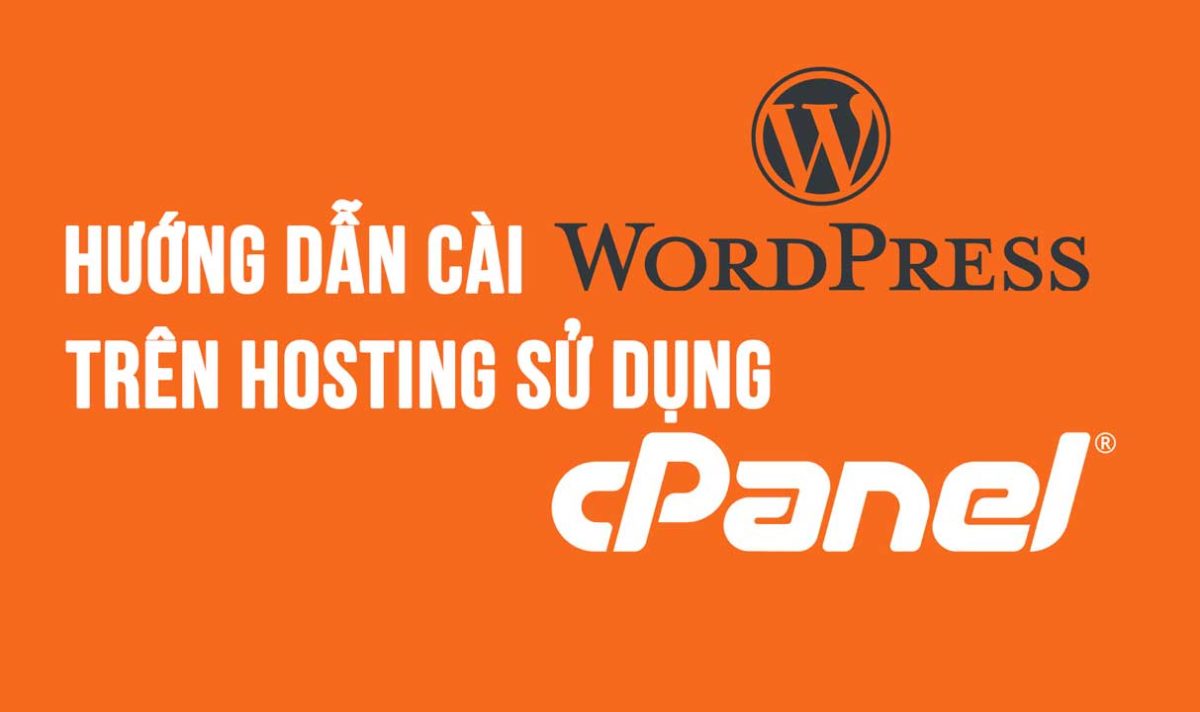 Hướng dẫn cài WordPress trên Hosting sử dụng cPanel